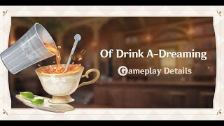 Genshin Impact 2.5 | Of Drink A-Dreaming