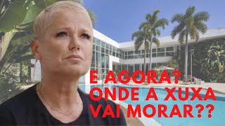 Xuxa vende famosa mansão por R$ 45 milhões para cantora (ultimas noticias)