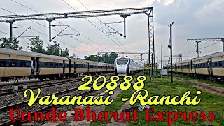 20888-Varanasi Ranchi Vande Bharat Express| Vande Bharat Express