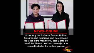 📢#NewsOnline📰 - #Internacional🌐 ▶️ Ecuador y los Emiratos Arabes Unidos firmaron dos acuerdos.