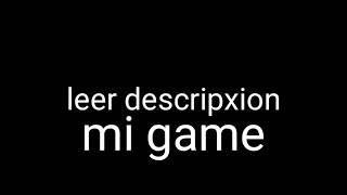 leer descripción mi game