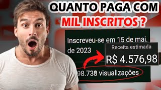 Quanto ganha um canal com 1000 inscritos