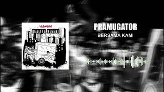 Pramugator - Bersama Kami