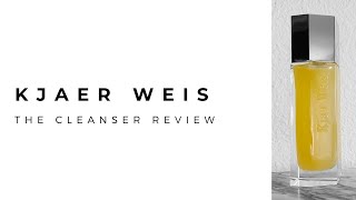 Kjaer Weis The Cleanser Review | Luxury Clean Beauty