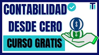 Contabilidad Básica para Principiantes | ¿ Que es la Contabilidad? CURSO GRATIS