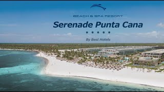 Serenade Punta Cana 5* - Beach Spa Resort