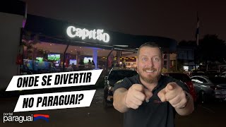 O QUE FAZER NO PARAGUAI - ONDE SE DIVERTIR NO PARAGUAI - CAPITÃO BAR CDE