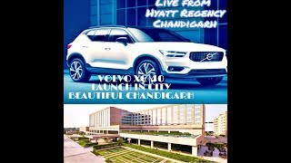 All new VOLVO XC-40 Launch Show Live from Hyatt Regency Chandigarh