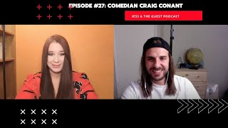 Episode # 27- Comedian Craig Conant