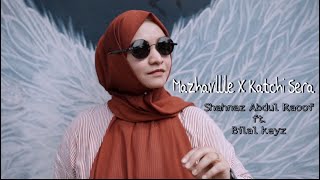 Mazhavillile X Katchi Sera | Shahnaz A Raoof ft. Bilalkeyz | #katchisera #falimy #basiljoseph