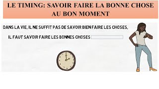 L'art de faire la bonne chose au bon moment: le timing !