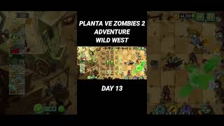 PLANTS VS ZOMBIES 2 ADVENTURE WILD WEST DAY 13 #gameplaystore #gameandroid #plantsvszombies2 #game