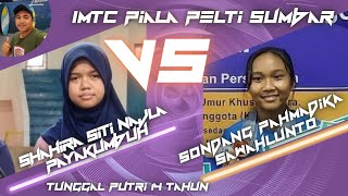 SAHIRA SITI NAJLA (PYK) vs Sondang pahmadika [ SWL] 14 Tahun Putri IMTC PELTI SUMBAR