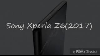 SONY XPERİA Z6 2017