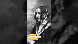 10 Things You Didn’t Know About Ada Lovelace