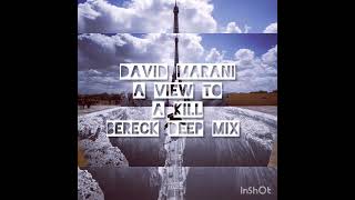 David Marani - A View To A Kill (George Bereck Mix)