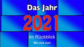 Rückblick auf 2021: Mai und Juni (Stadt Balve)