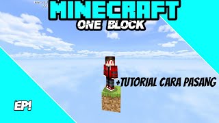 TUTUORIAL PASANG MINECRAFT ONE BLOCK DI MCPE SIMPLE DAN HARI PERTAMA BERMAIN ONE BLOCK  || MINECRAFT