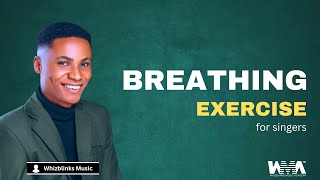 BREATHING EXERCISE (for Singers)