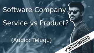 Software Service company vs Software Product Company in Telugu