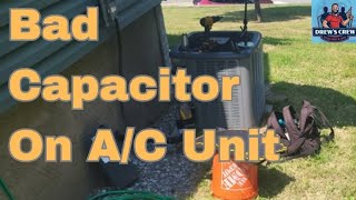 Bad Capacitor On A/C Unit | Air Conditioning