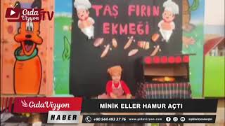 MİNİK ELLER HAMUR AÇTI