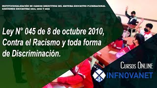 Part3 - Ley N° 045 de 8 de octubre 2010, Contra el Racismo y toda forma de Discriminación