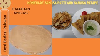 How to make samosa and samosa patti- Homemade samosa recipe (Ramadan Special)