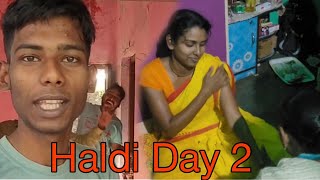 Didi ka shadi | Haldi Day 2 | Daily Vlogs