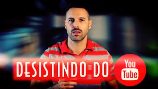 Desistindo do YouTube? - Emerson Martins Video Blog 2024