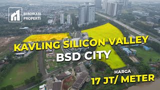 KAVLING SILICON VALLEYNYA BSD CITY - KAVLING DIGITAL HUB BSD