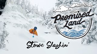 Promised Land 3.1: Stowe Slashin'