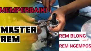 CARA MEMPERBAIKI MASTER REM MOBIL - step by step avanza