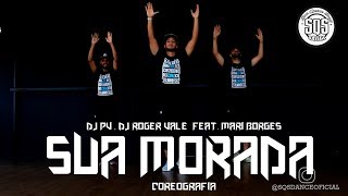 DJ PV, DJ Roger Vale, Mari Borges - Sua Morada (Coreografia Gospel Oficial + Passo a Passo)