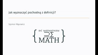 Jak wyznaczyć pochodną funkcji z definicji?