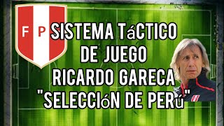 Fútbol Sistema de Juego Táctico 🇵🇪 "Selección de Perú" Ricardo Gareca