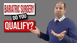 Bariatric Surgery -  Do You Qualify ? - Four easy steps that you can do to see if you qualify