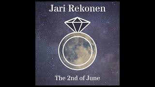 Jari Rekonen - The 2nd of June