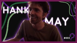 HANK MAY - All Snake No Lake #02