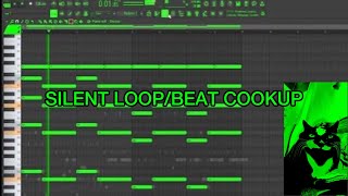 Silent Beat and Loop Cookup | FL STUDIO 24