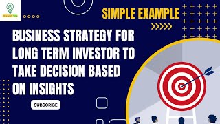 Business strategy that helps for long term investor to take decision based on insights#share #model