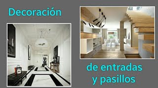 Decoración de entradas y pasillos de casa