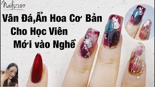 Học Nail Design Đẹp, Nhanh Vân Đá, Ẩn Hoa Khô Cho Người Mới Học Nghề Móng