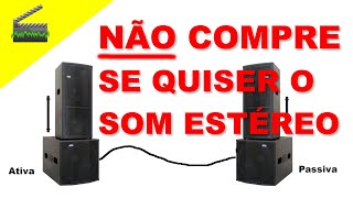 🎬 Sistema de som ativo e passivo não gera campo estereofônico