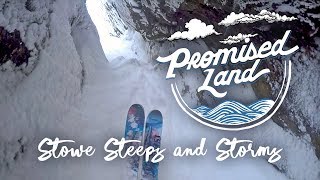 Promised Land: Stowe - Steeps and Storms