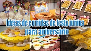 15 Ideias de comidas para festa junina | Mamão com Açúcar