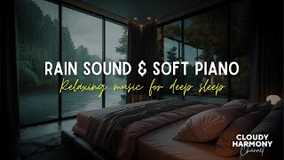 🌧️ Peaceful Rainfall & Piano Melodies: Perfect Soundscape for Deep Sleep