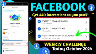 Get 440 interactions on your posts Facebook page || weekly challenge facebook || October today