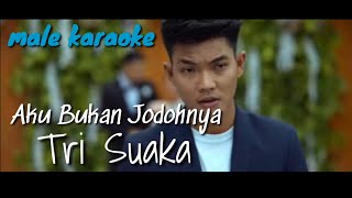 Tri Suaka - Aku Bukan Jodohnya (male karaoke akustik) do=D# (kapo 1)