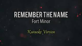 Fort Minor -  Remember The Name (Karaoke Version) HD